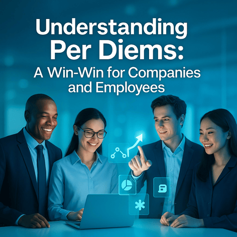 Understanding Per Diems: A Win-Win for Companies and Employees